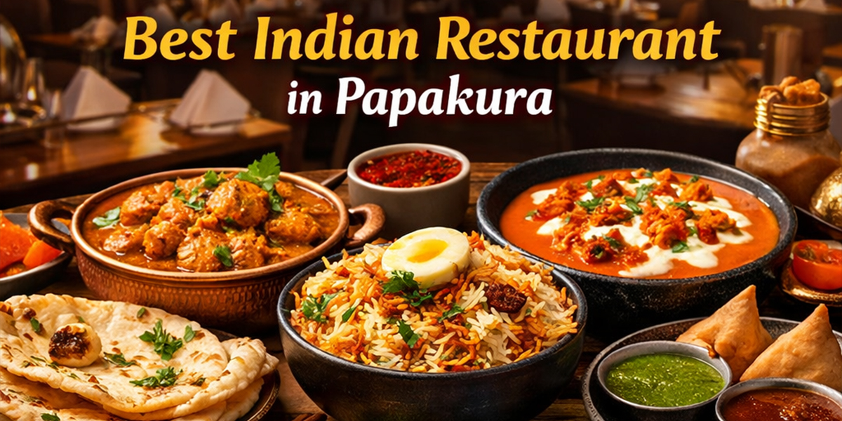 Best Indian Restaurant in Papakura