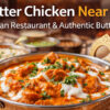 Butter Chicken Near Me