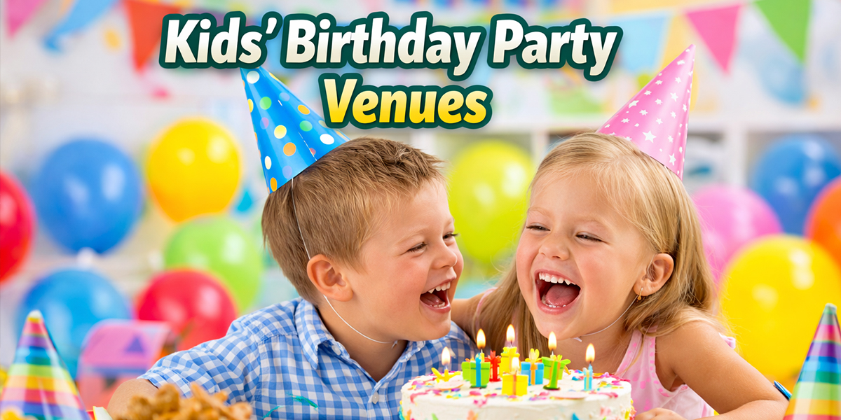 Kids Birthday Party Venues