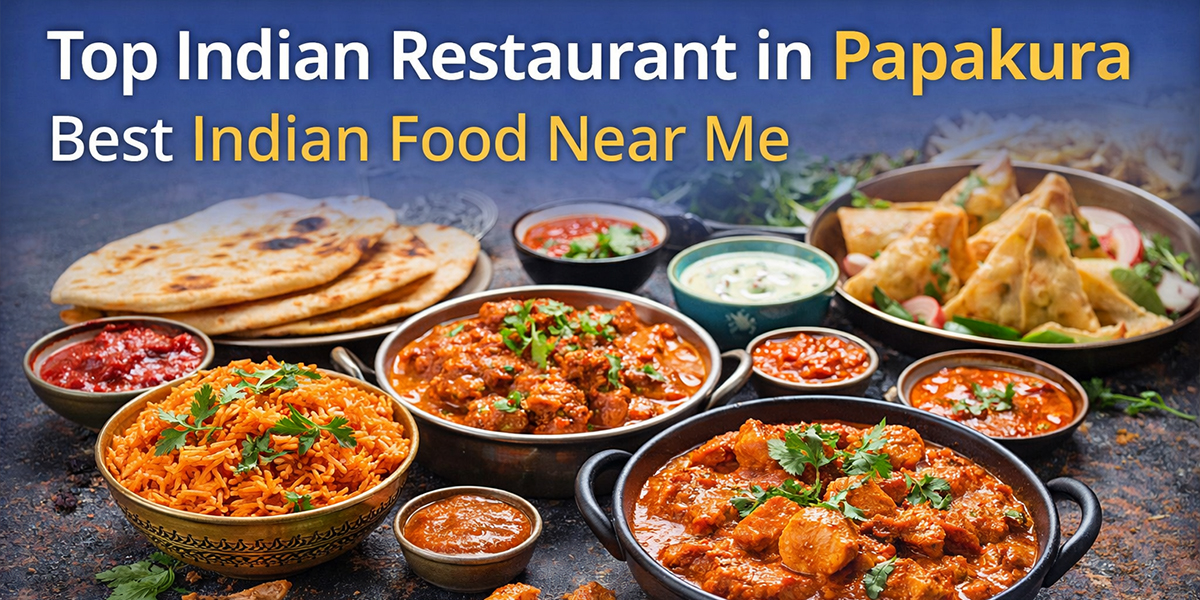 Top Indian Restaurant in Papakura